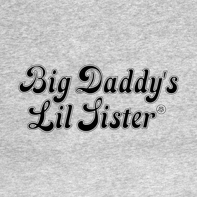 Big Daddy's Lil Sister by andres_abel